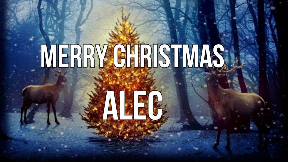 Greetings card с именем, Alec Merry Christmas олени, новогодняя елка Greetings with text for free download 