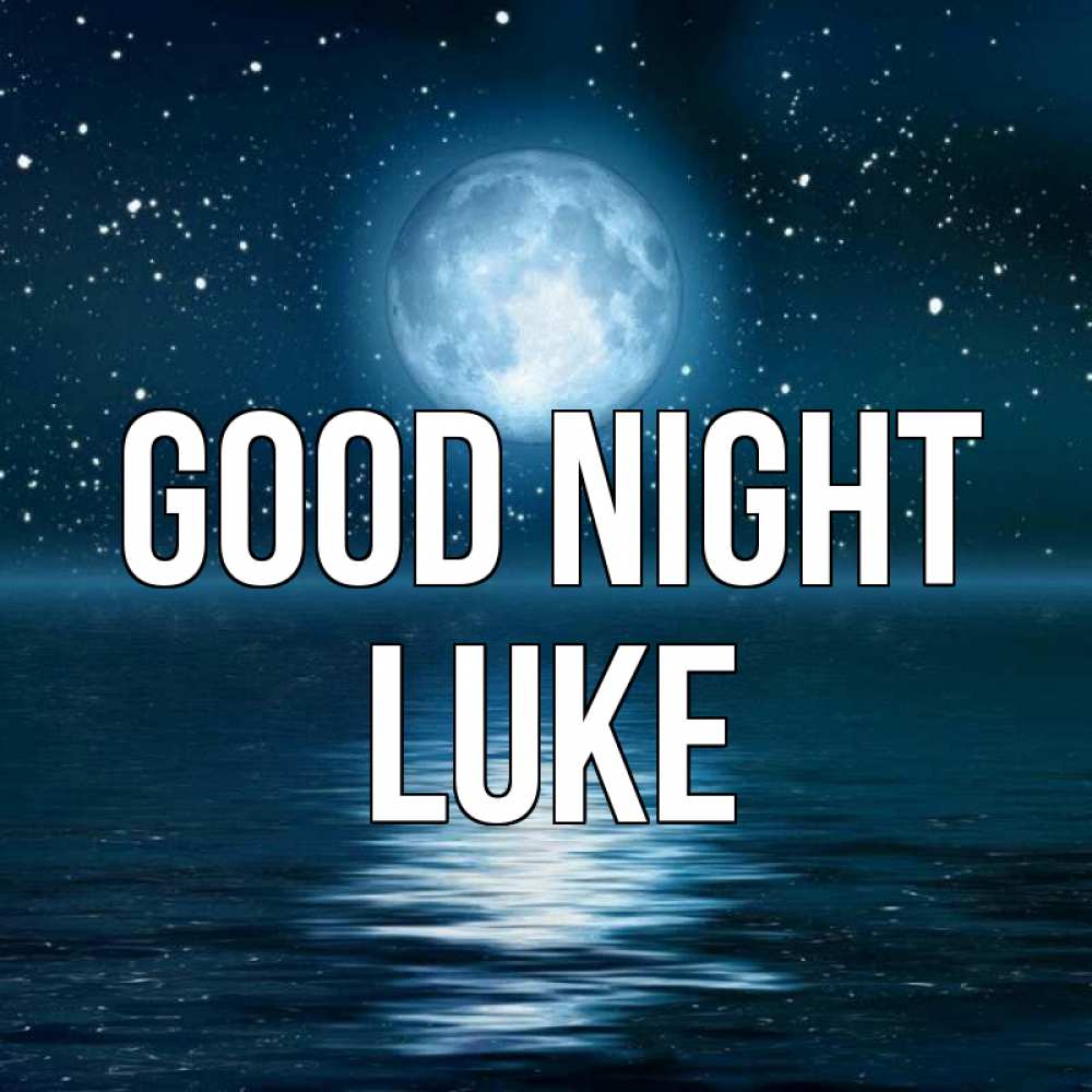 Greetings card с именем, Luke Good night звезды Greetings with text for free download 