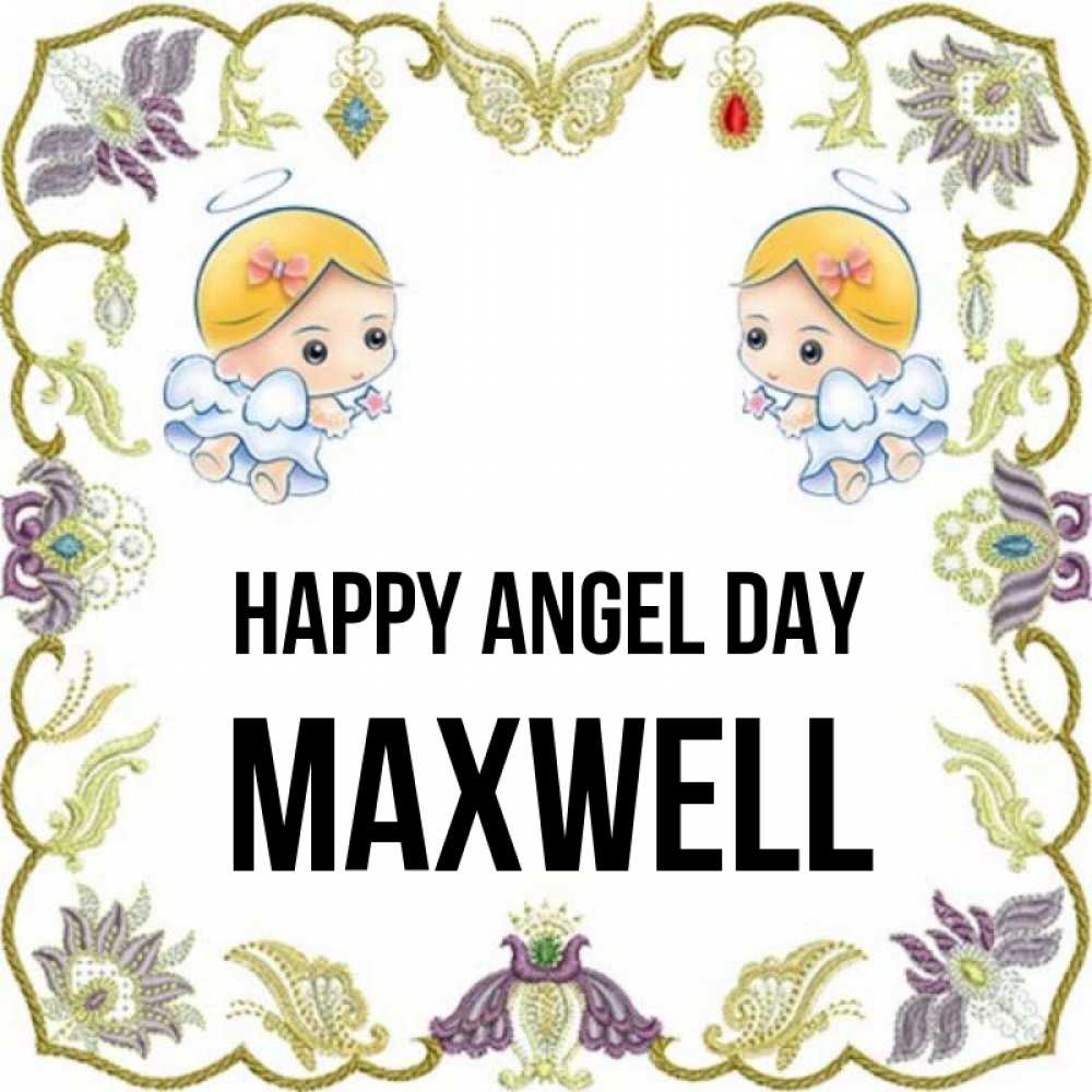 Greetings card с именем, Maxwell happy angel day маленькие ангелы с крылышками Greetings with text for free download 