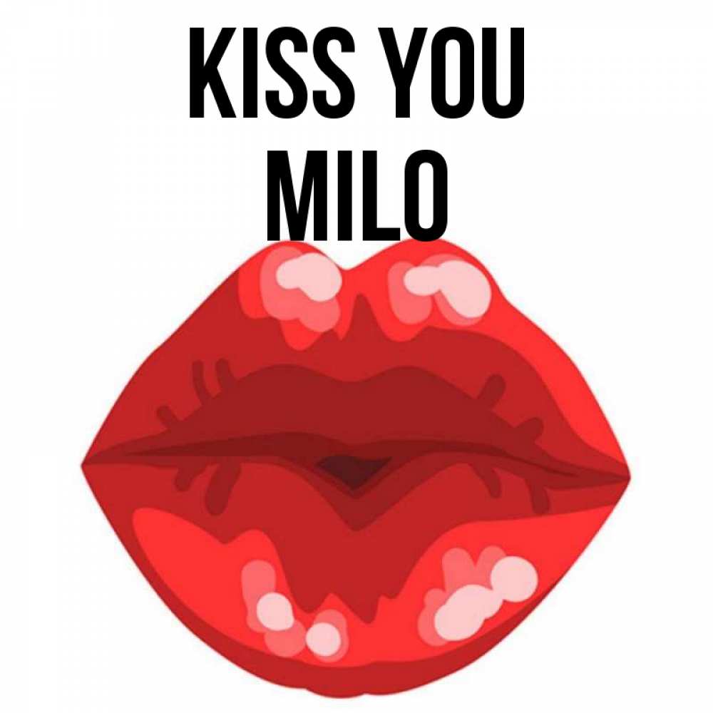 Greetings card с именем, Milo Kiss you отправить открытку с поцелуем бесплатно и скачать для парня Greetings with text for free download 