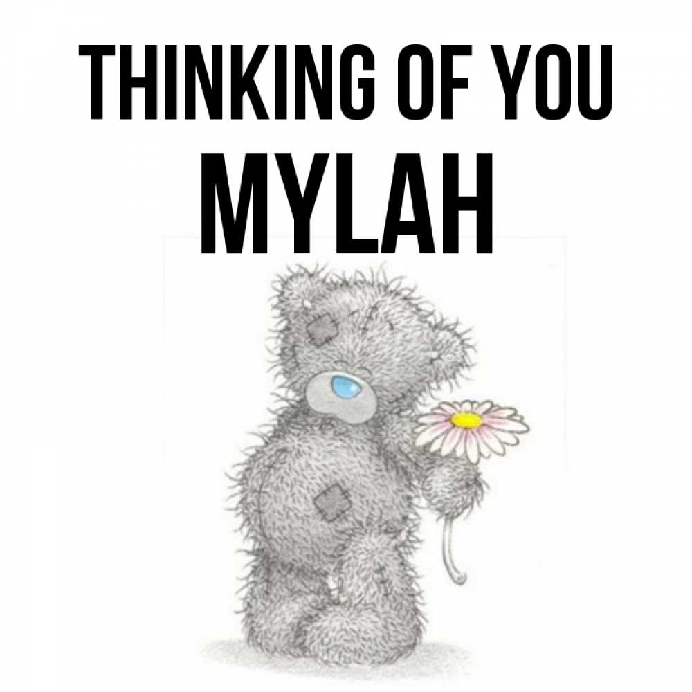 Greetings card с именем, Mylah Thinking of you мысли только о тебе Greetings with text for free download 