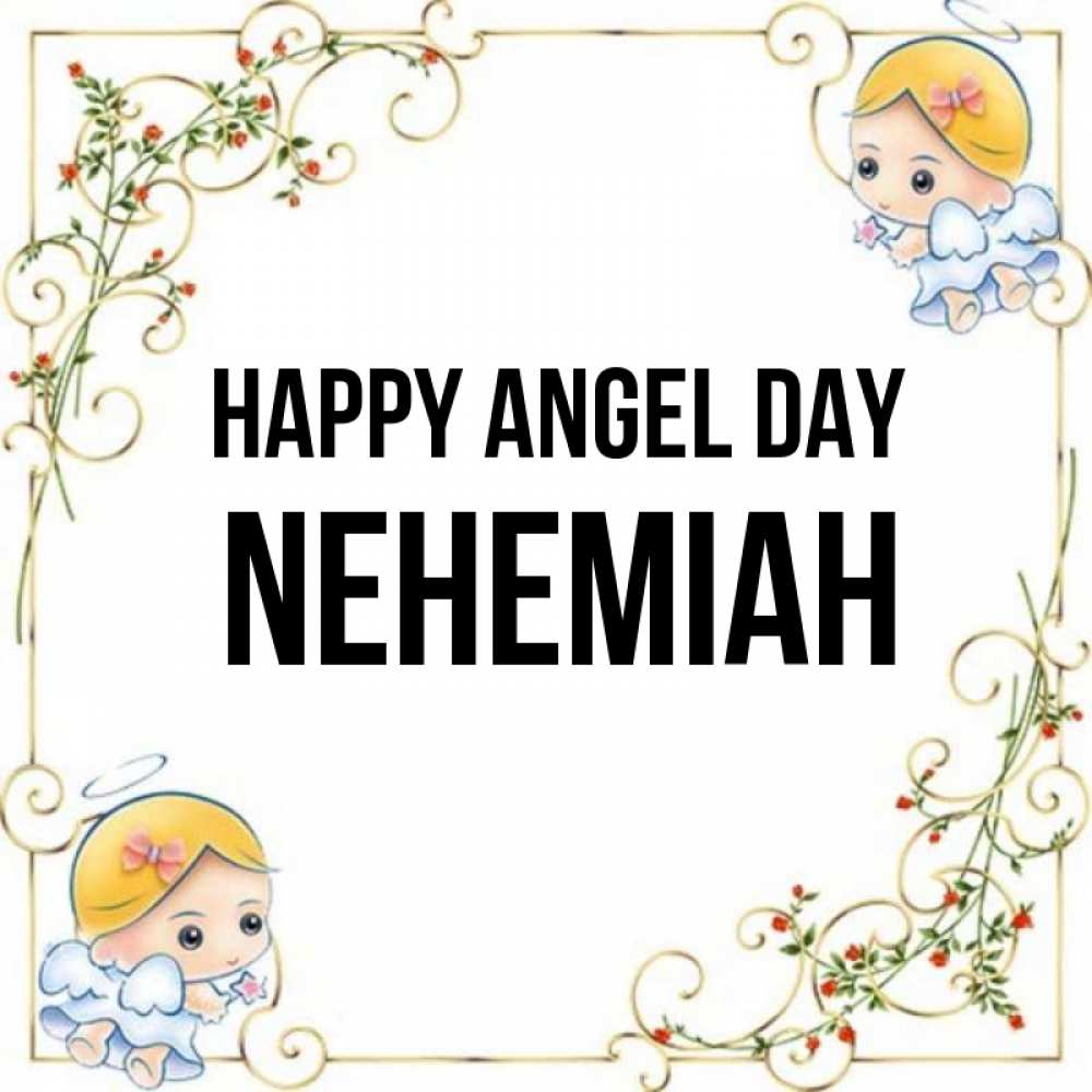 Greetings card с именем, Nehemiah happy angel day девочки ангелы Greetings with text for free download 