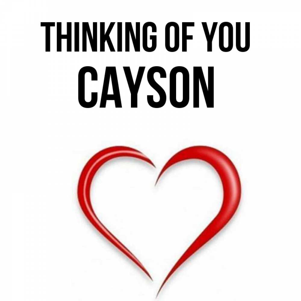 Greetings card с именем, Cayson Thinking of you для возлюбленной Greetings with text for free download 