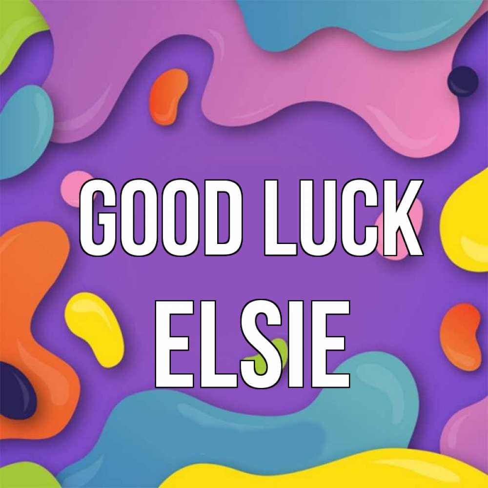 Greetings card с именем, Elsie Good luck абстрактное что то Greetings with text for free download 