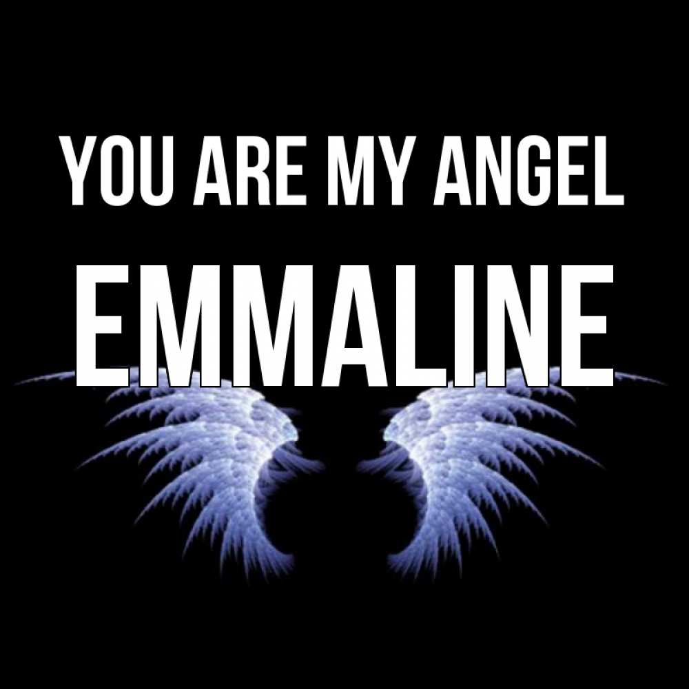 Greetings card с именем, Emmaline You are my angel ангельские крылья на черном фоне Greetings with text for free download 