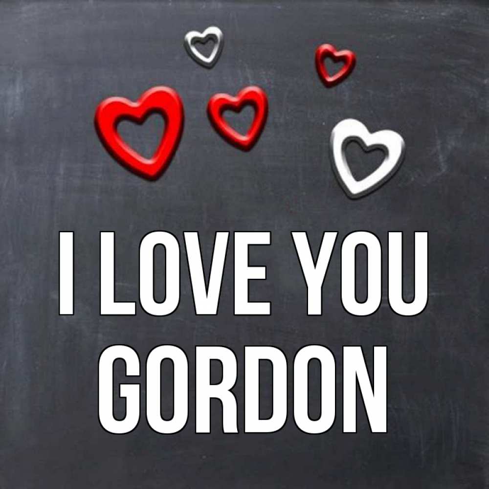 Greetings card с именем, Gordon I love you сердечки белые и красные Greetings with text for free download 