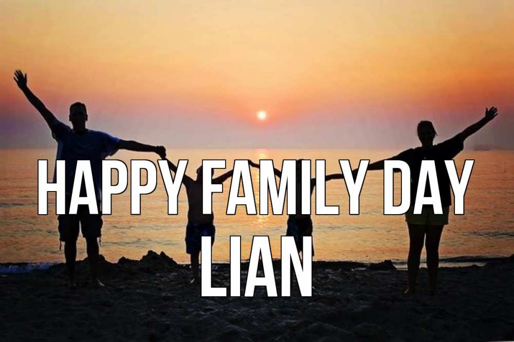Greetings card с именем, Lian happy family day мама, папа, дети, дочка,сын, море, пляж, закат Greetings with text for free download 