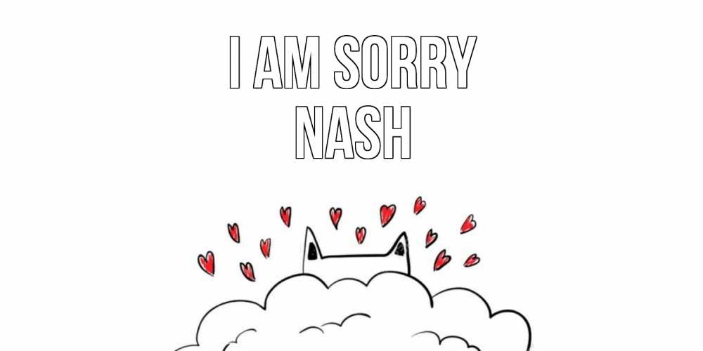 Greetings card с именем, Nash I am sorry прости меня Greetings with text for free download 