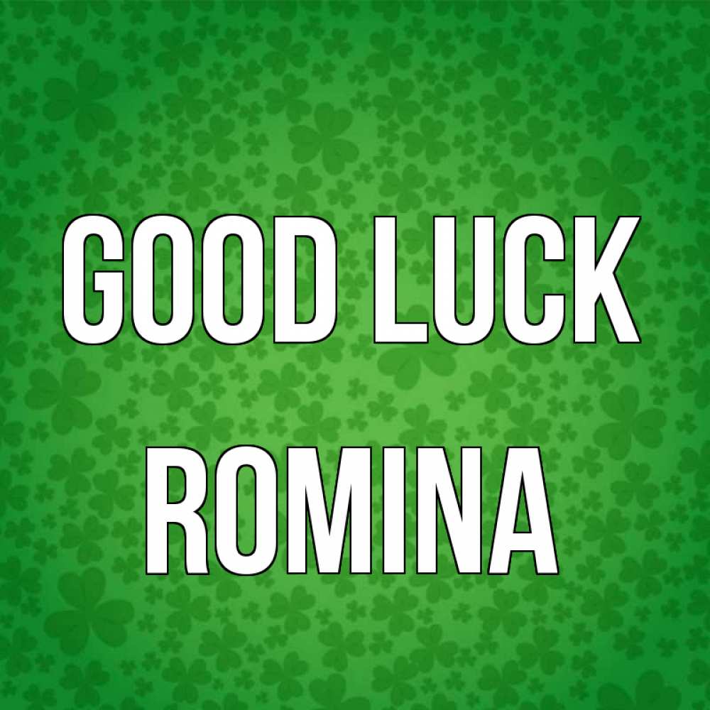 Greetings card с именем, Romina Good luck много листочков на удачу Greetings with text for free download 