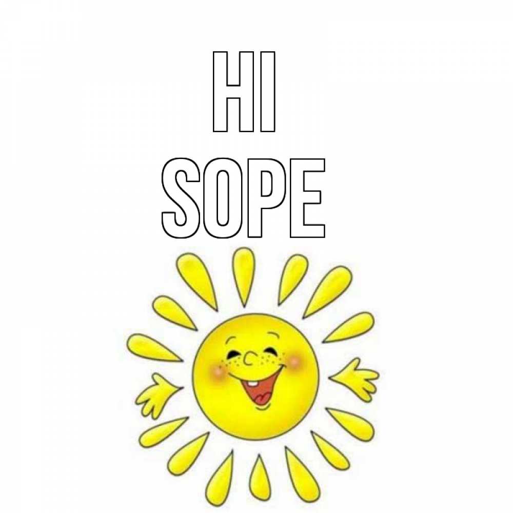 Greetings card с именем, Sophie Hi солнце Greetings with text for free download 