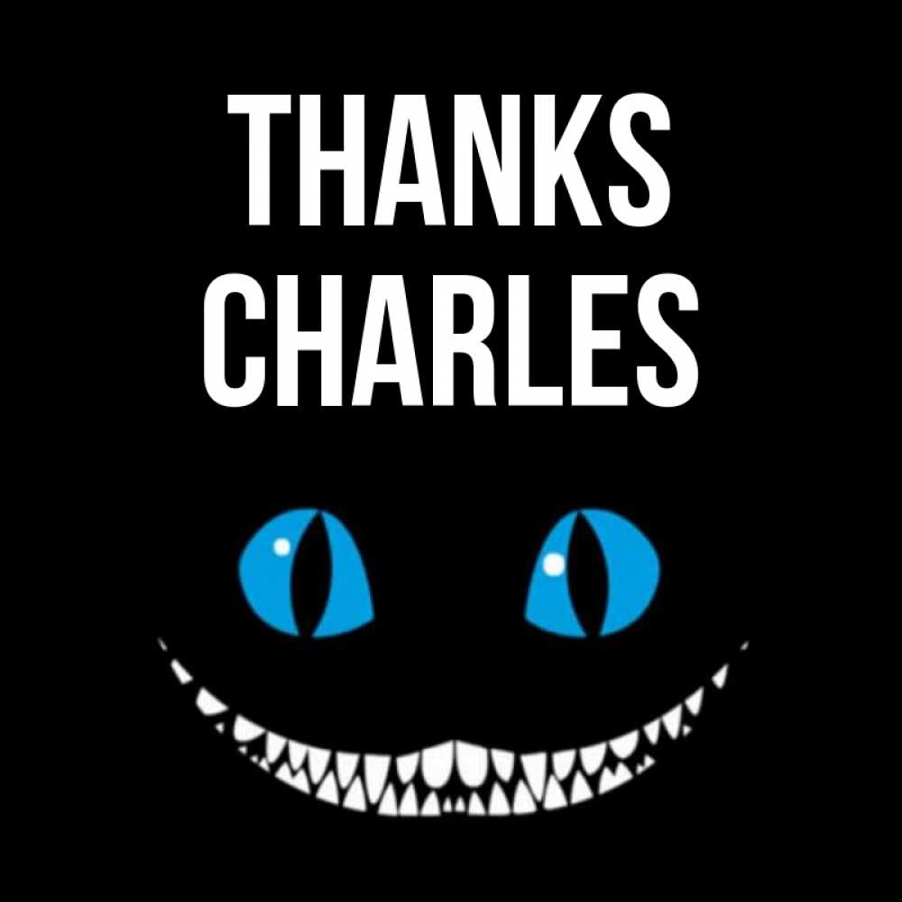 Greetings card с именем, Charles Thanks благодарю от чеширика Greetings with text for free download 
