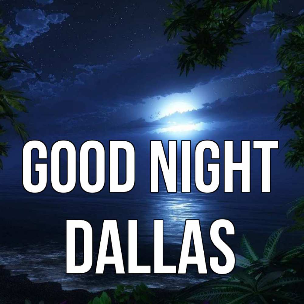 Greetings card с именем, Dallas Good night тропический остров Greetings with text for free download 