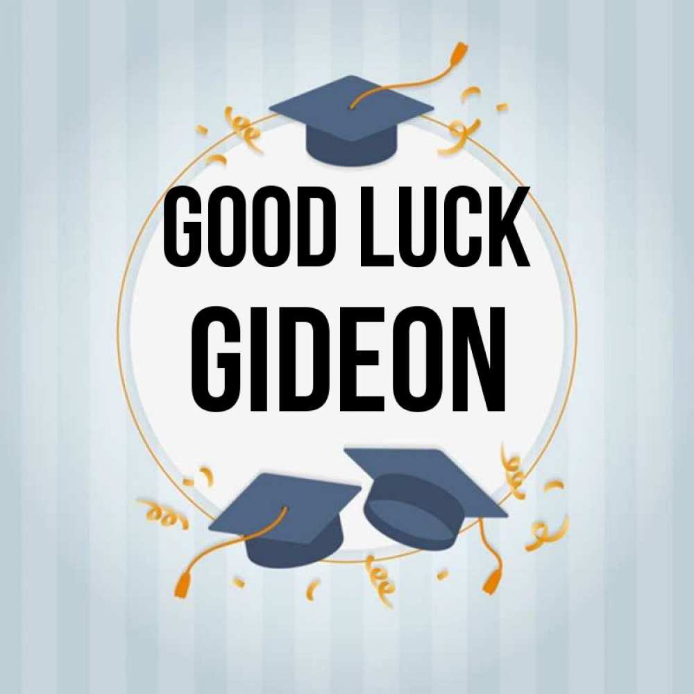 Greetings card с именем, Gideon Good luck для студентов Greetings with text for free download 