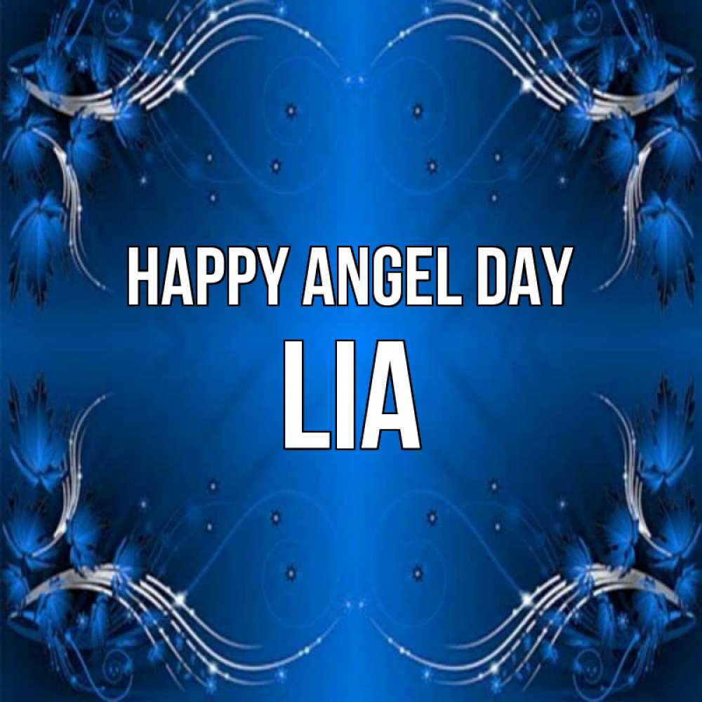 Greetings card с именем, Lia happy angel day красивая рамочка с узорами Greetings with text for free download 