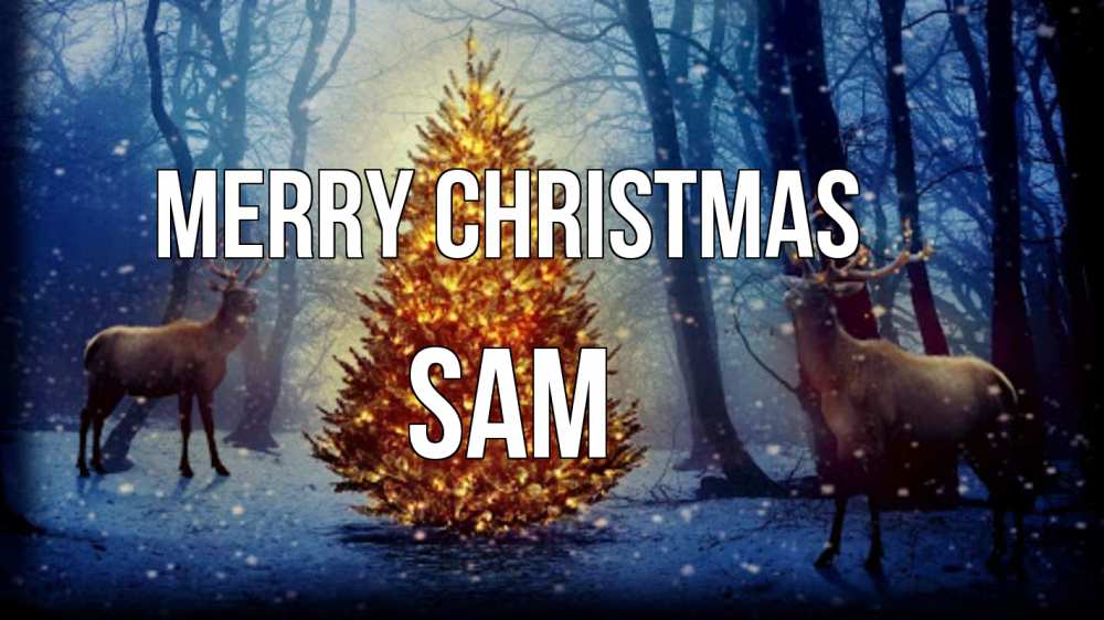 Greetings card с именем, Sam Merry Christmas олени, новогодняя елка Greetings with text for free download 