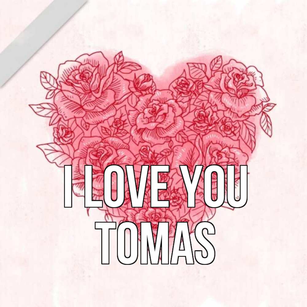 Greetings card с именем, Tomas I love you узоры Greetings with text for free download 