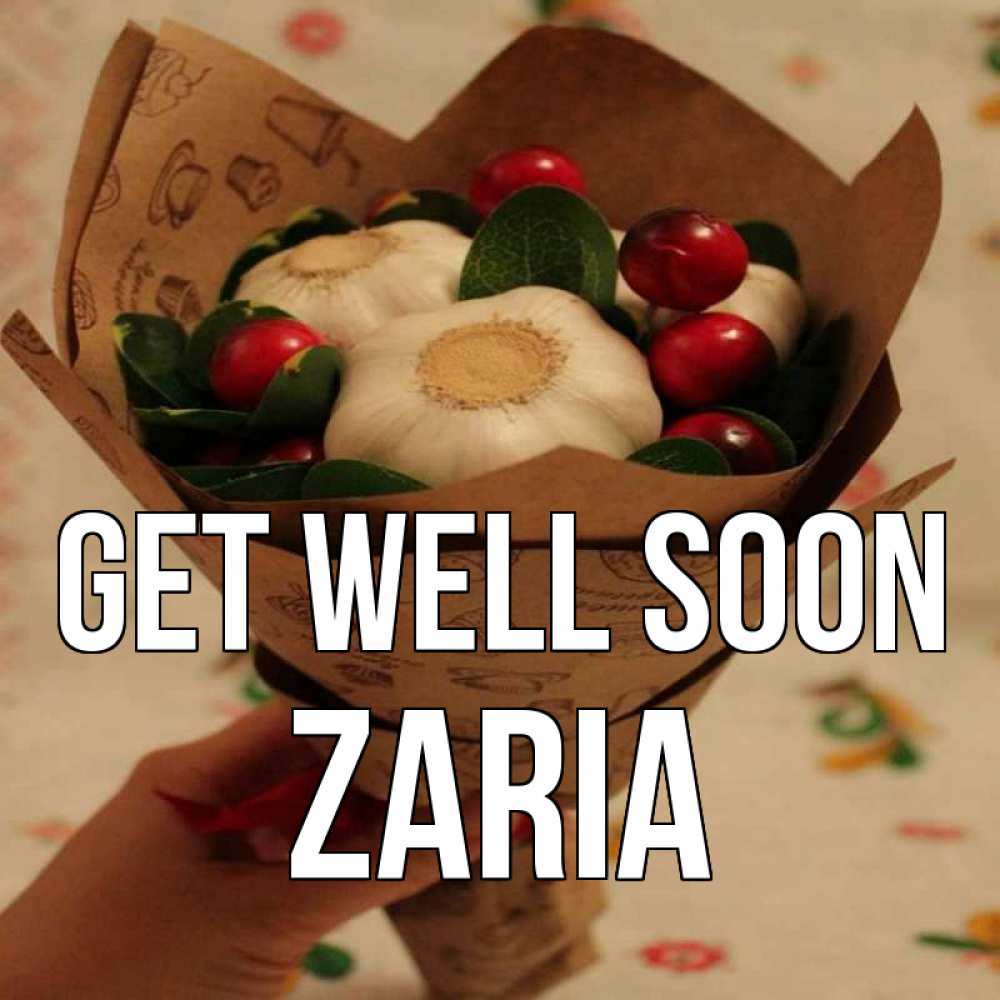 Greetings card с именем, Zaria Get well soon букет из фитонцидов и витамина c Greetings with text for free download 