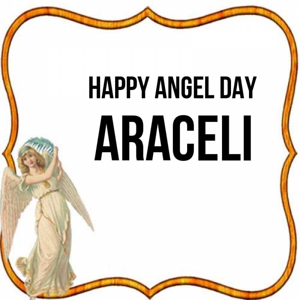 Greetings card с именем, Araceli happy angel day рамочка простая Greetings with text for free download 