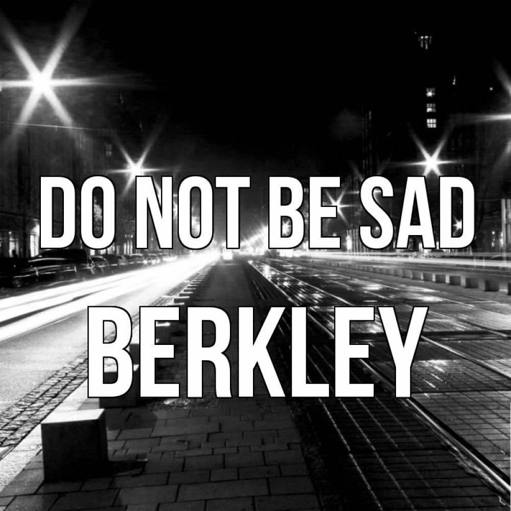 Greetings card с именем, Berkley Do not be sad ночной проспект Greetings with text for free download 