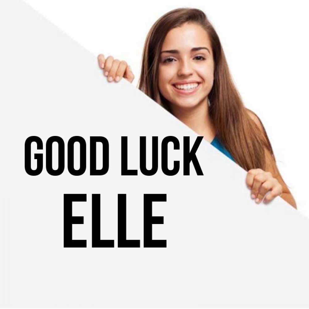 Greetings card с именем, Elle Good luck пусть тебе сегодня повезет Greetings with text for free download 