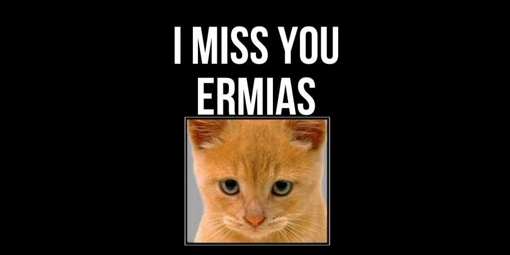 Greetings card с именем, Ermias I miss you открытки рыжий котенок скучает по тебе Greetings with text for free download 