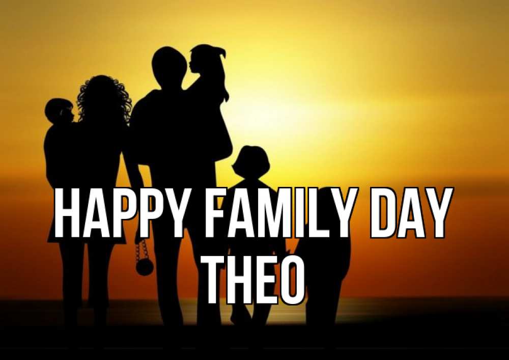 Greetings card с именем, Theo happy family day Семья, закат, мама, папа, дети Greetings with text for free download 