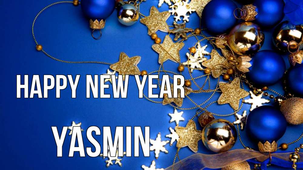Greetings card с именем, Yasmin Happy New Year ёлочные украшения Greetings with text for free download 