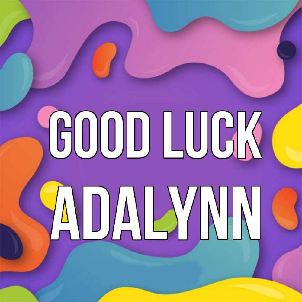 Greetings card с именем, Adalynn Good luck абстрактное что то Greetings with text for free download 