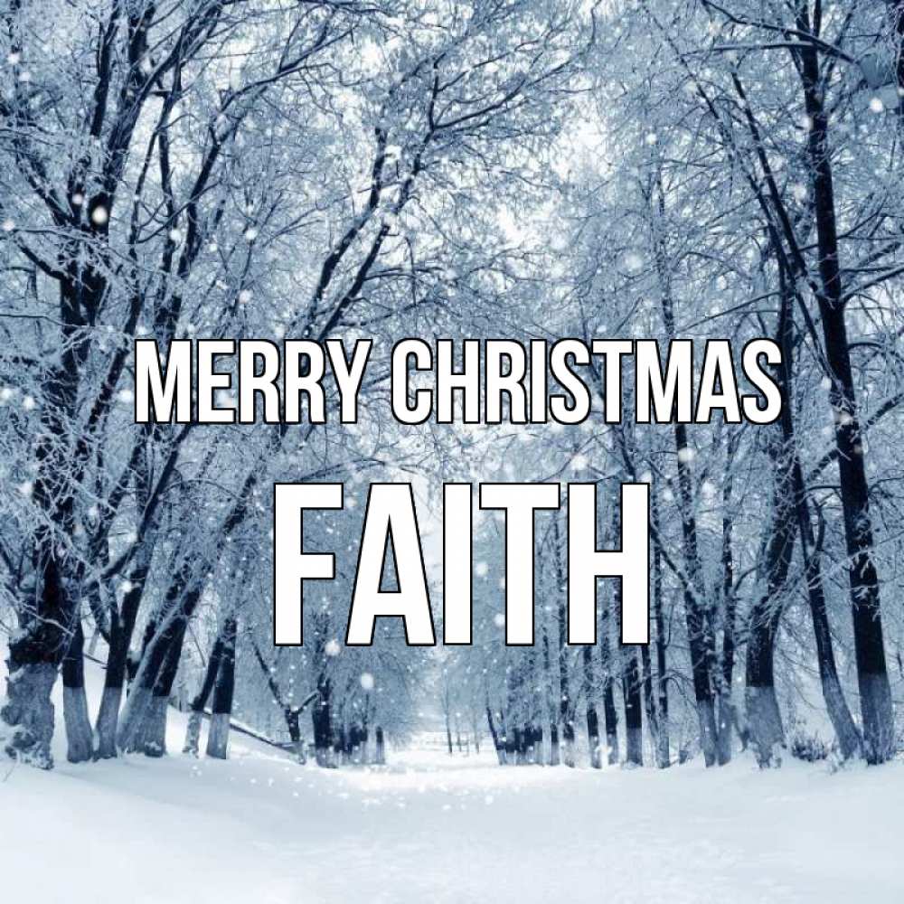 Greetings card с именем, Faith Merry Christmas снег, лес, парк Greetings with text for free download 