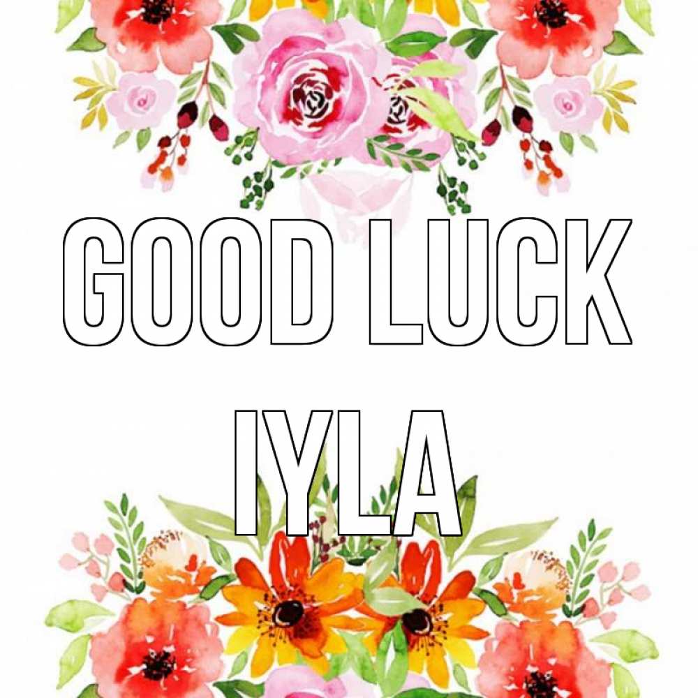 Greetings card с именем, Iyla Good luck открытка с цветами акварелью Greetings with text for free download 