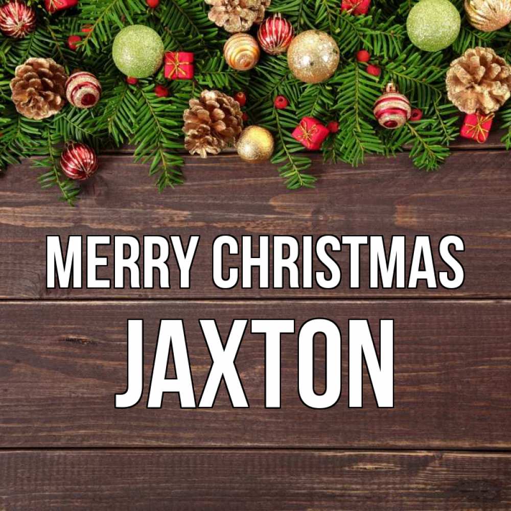 Greetings card с именем, Jaxton Merry Christmas с рождеством Greetings with text for free download 