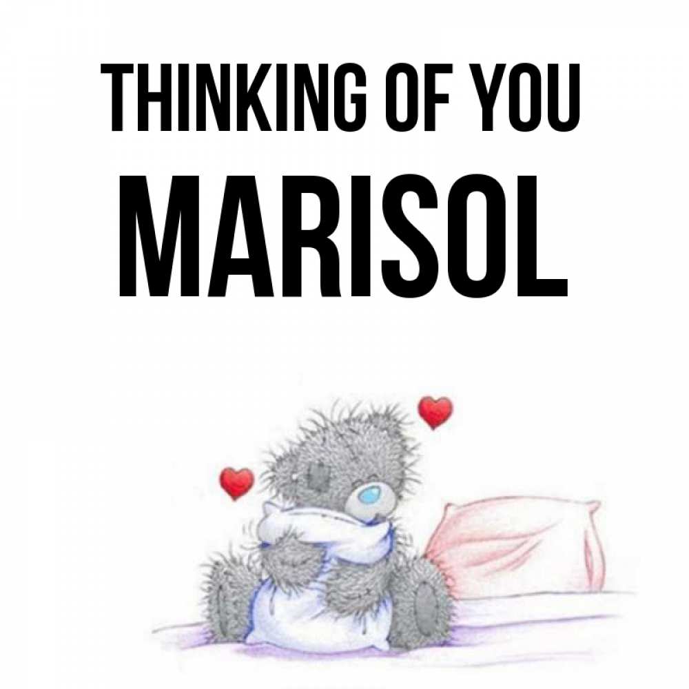 Greetings card с именем, Marisol Thinking of you мишка на кровати Greetings with text for free download 