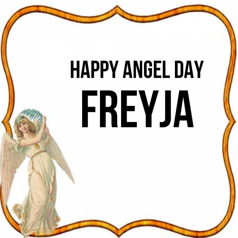 Greetings card с именем, Freyja happy angel day рамочка простая Greetings with text for free download 