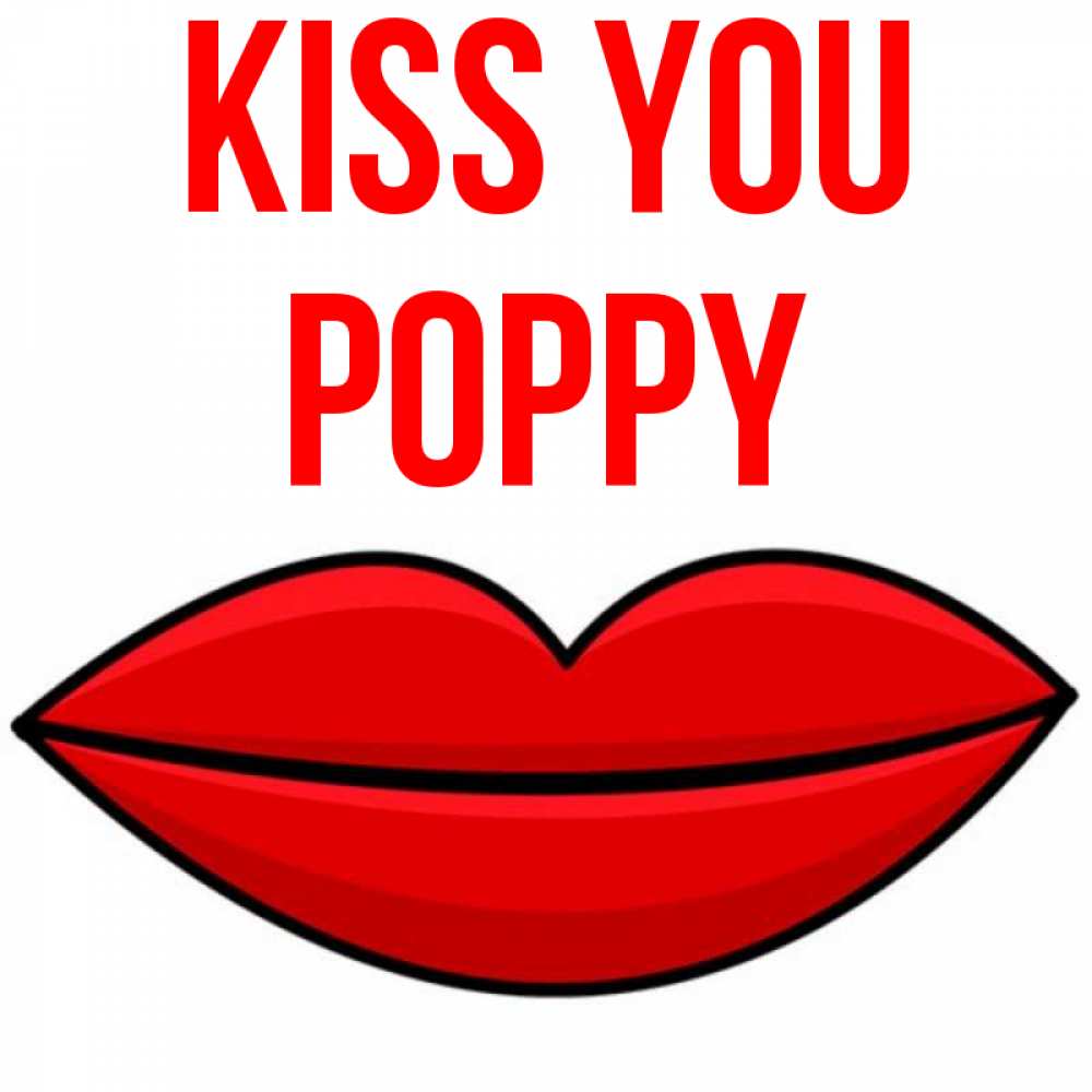 Greetings card с именем, Poppy Kiss you губы векторные Greetings with text for free download 