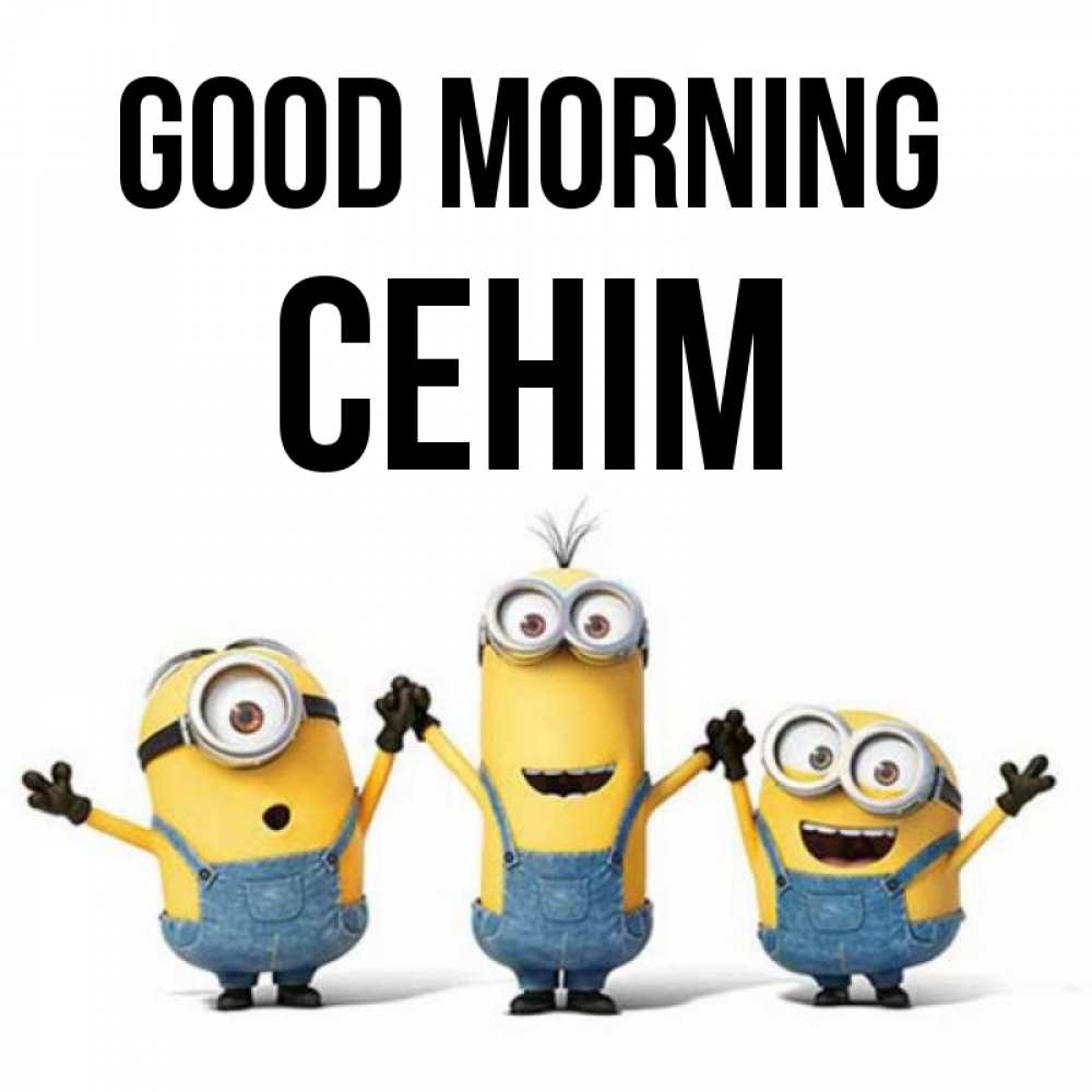 Greetings card с именем, СЕНІМ Good morning бодренького утра Greetings with text for free download 