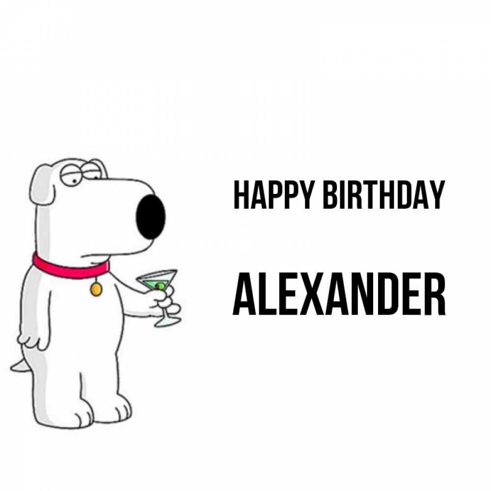 Greetings card с именем, Alexander Happy Birthday песик с оливками Greetings with text for free download 