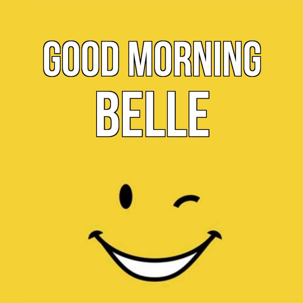 Greetings card с именем, Belle Good morning оранжевый фон Greetings with text for free download 