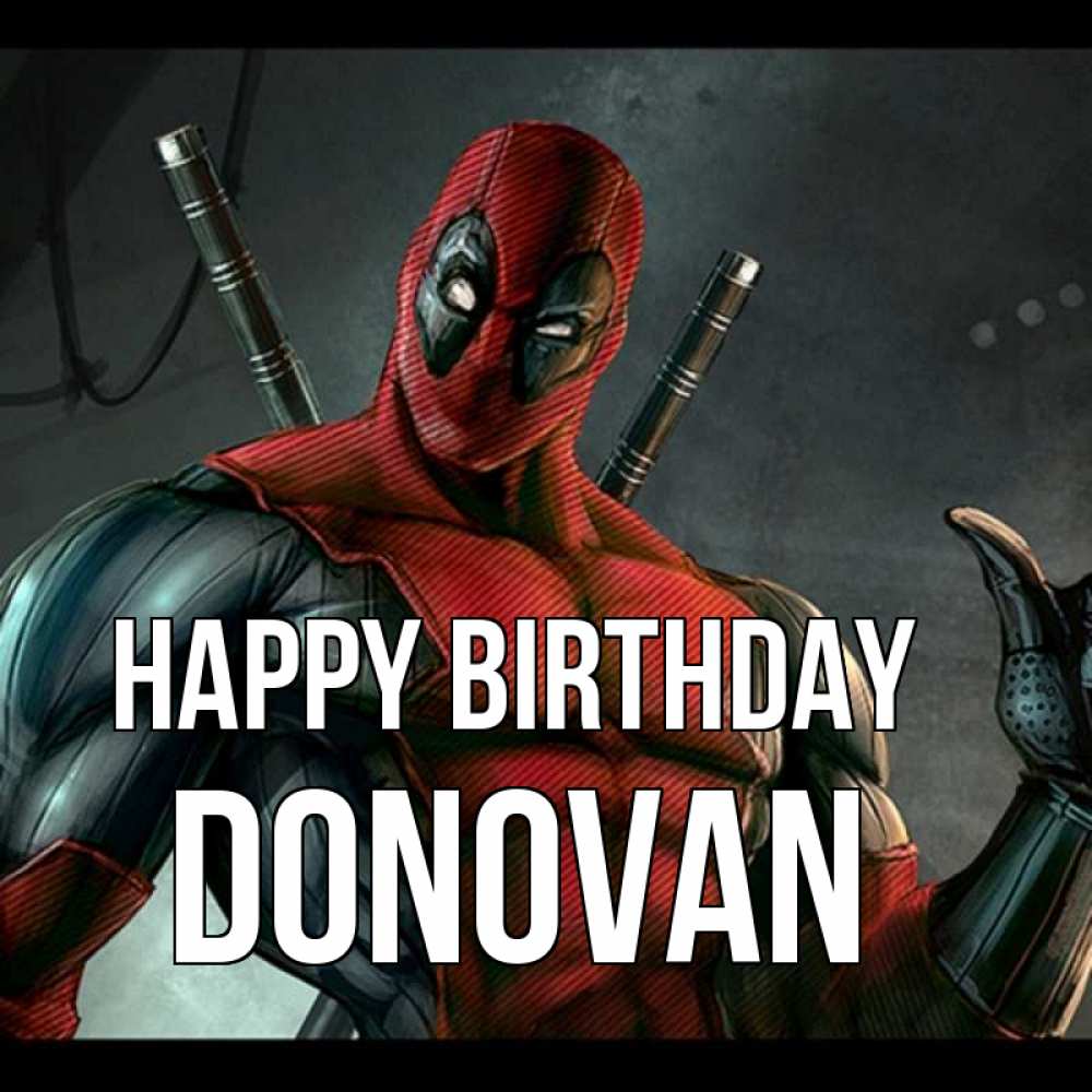 Greetings card с именем, Donovan Happy Birthday марвел супергерои Greetings with text for free download 