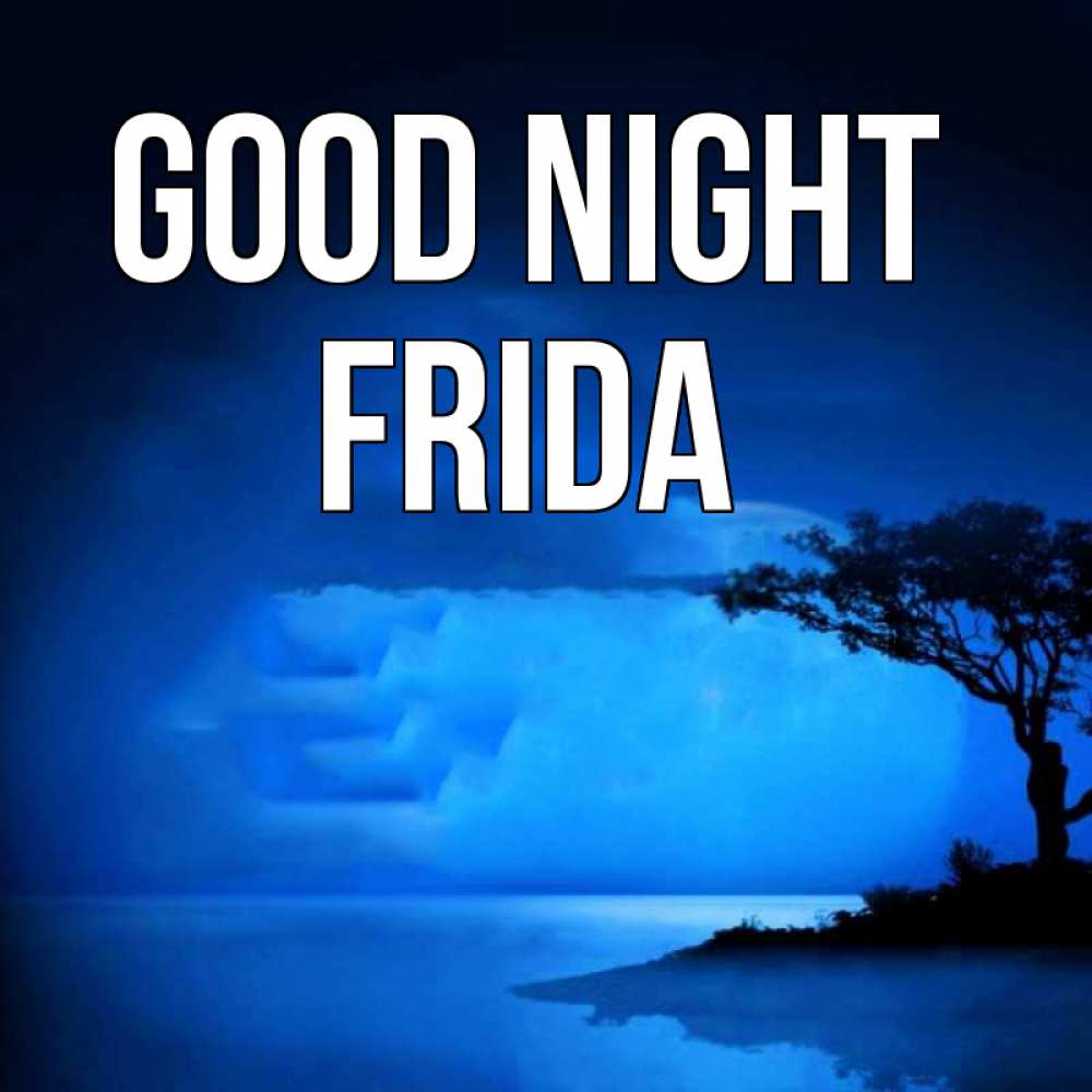 Greetings card с именем, Frida Good night ночное побережье Greetings with text for free download 