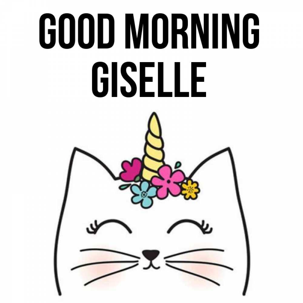 Greetings card с именем, Giselle Good morning утречко Greetings with text for free download 