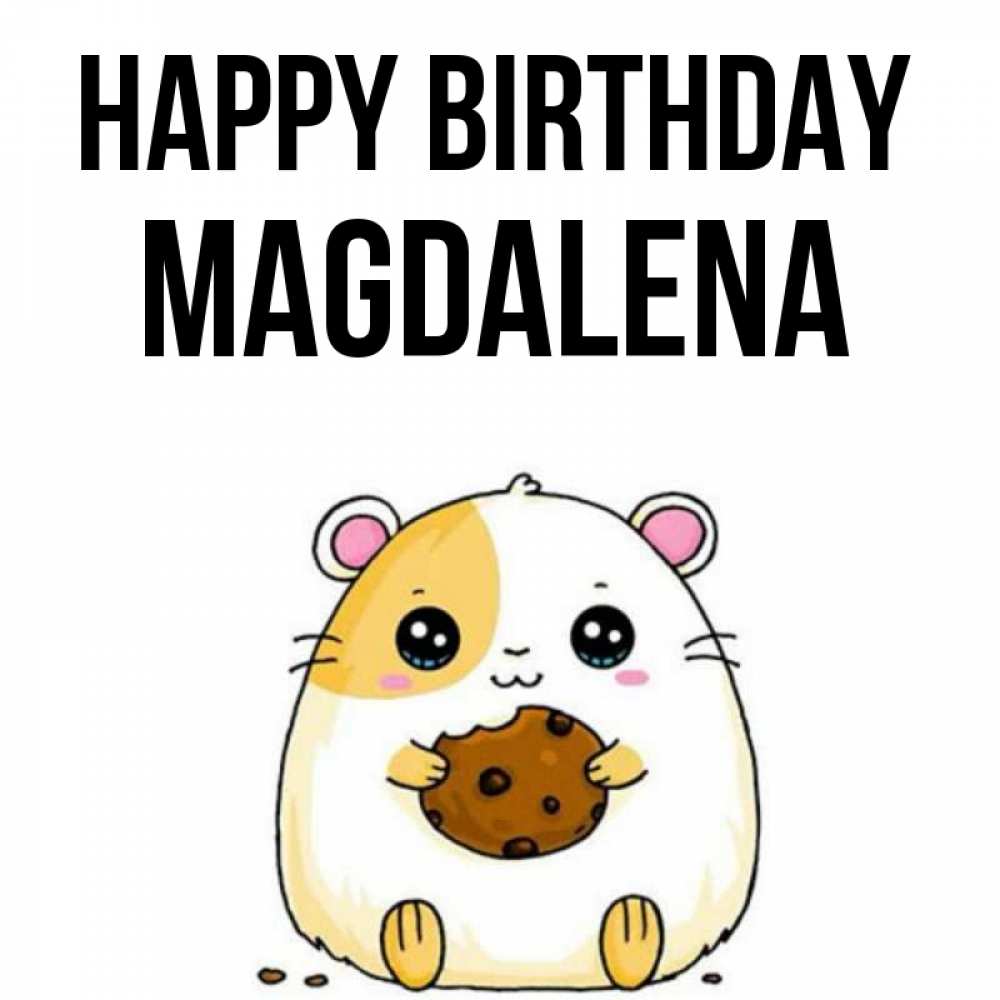 Greetings card с именем, Magdalena Happy Birthday с днюхой Greetings with text for free download 