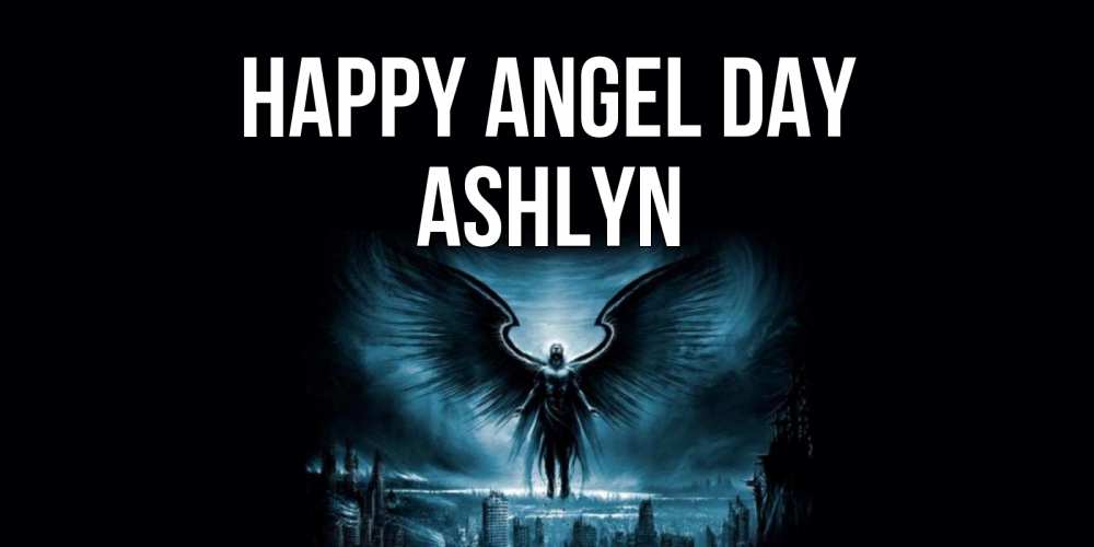 Greetings card с именем, Ashlyn happy angel day ангел, день ангела Greetings with text for free download 