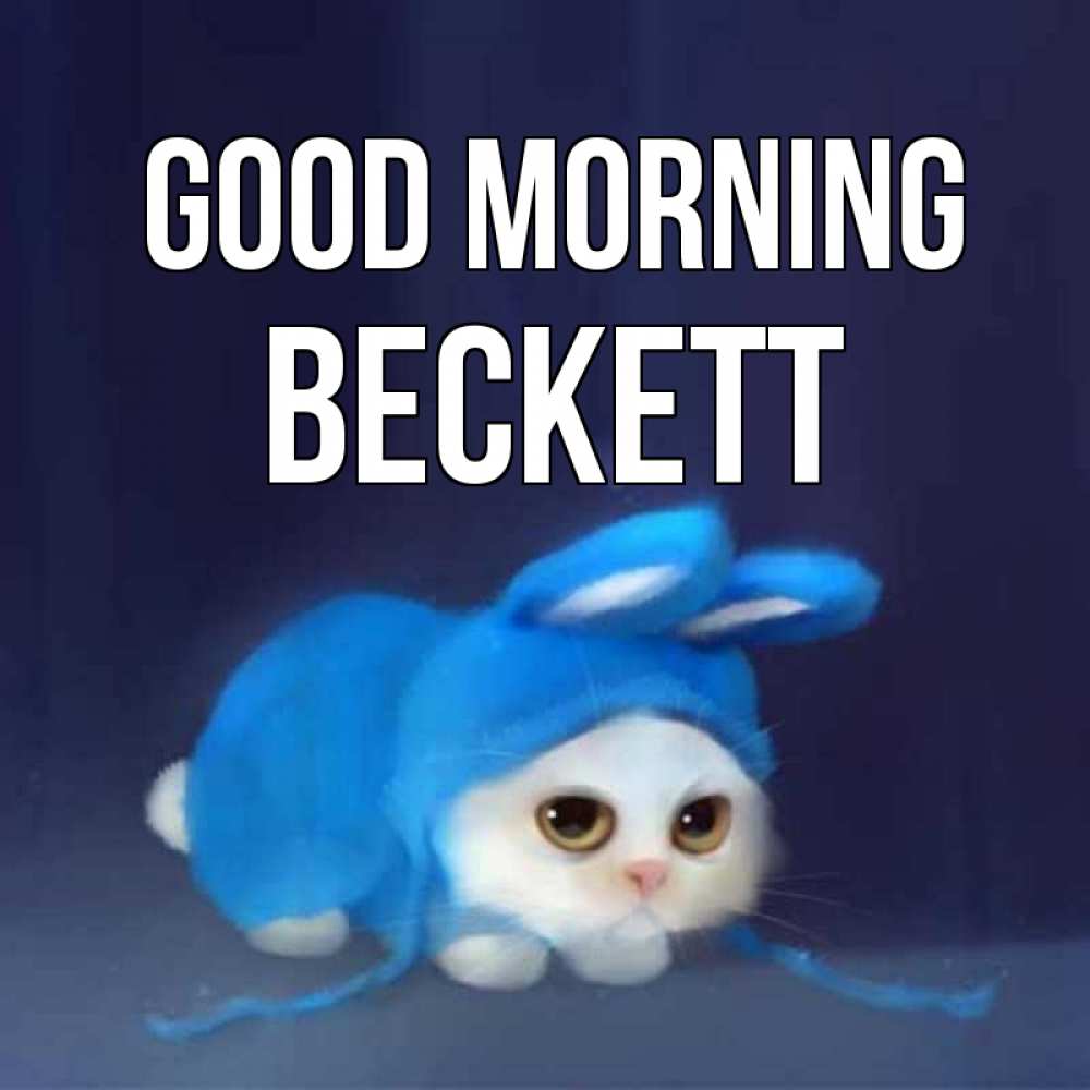 Greetings card с именем, Beckett Good morning открытки красивые скачать бесплатно Greetings with text for free download 