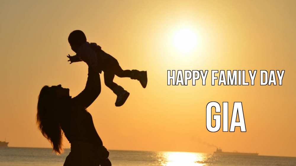 Greetings card с именем, Gia happy family day с днем семьи Greetings with text for free download 