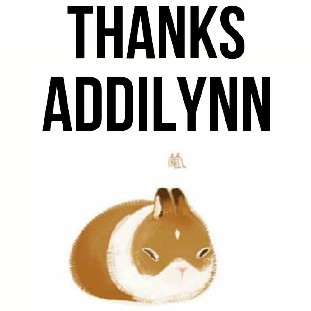 Greetings card с именем, Addilynn Thanks коричнево белый домашний питомец Greetings with text for free download 