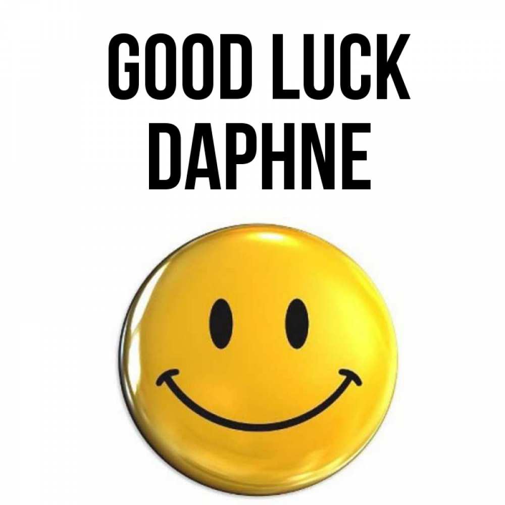 Greetings card с именем, Daphne Good luck для поднятия настроения открытки на каждый день Greetings with text for free download 