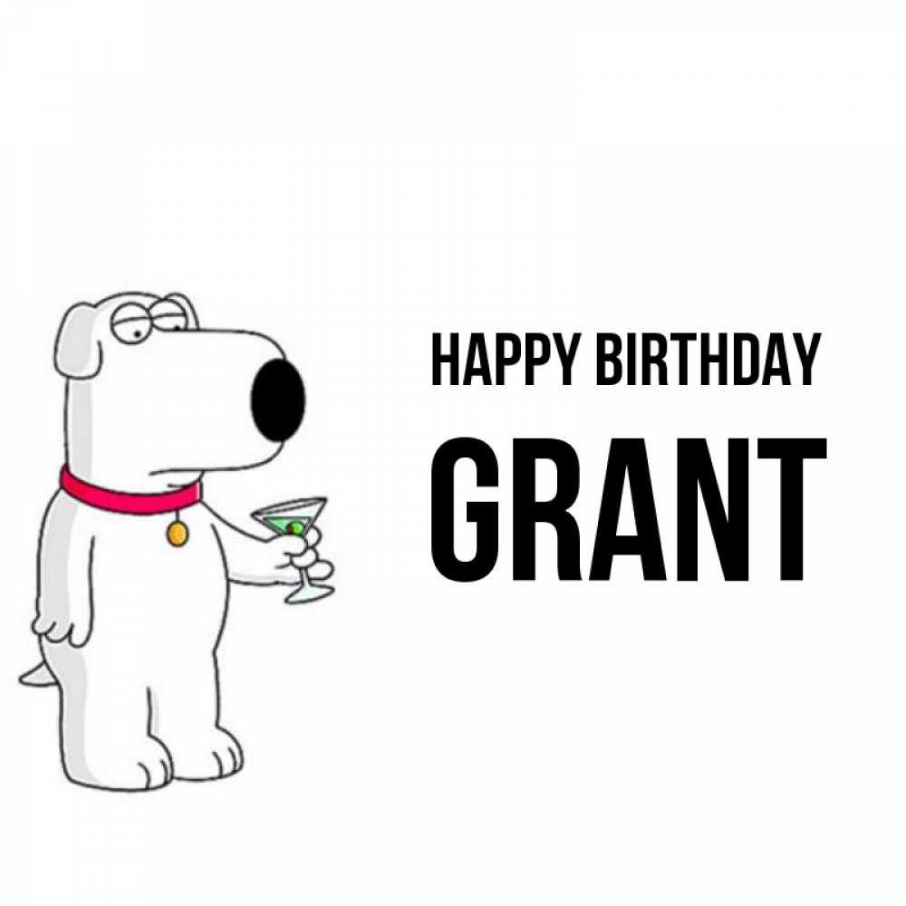 Greetings card с именем, Grant Happy Birthday песик с оливками Greetings with text for free download 