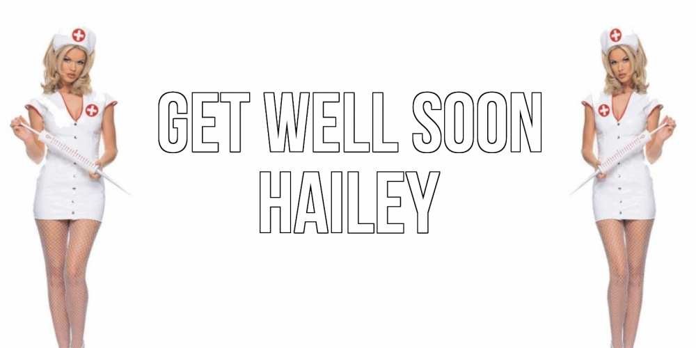 Greetings card с именем, Hailey Get well soon открытки с медсестрой Greetings with text for free download 