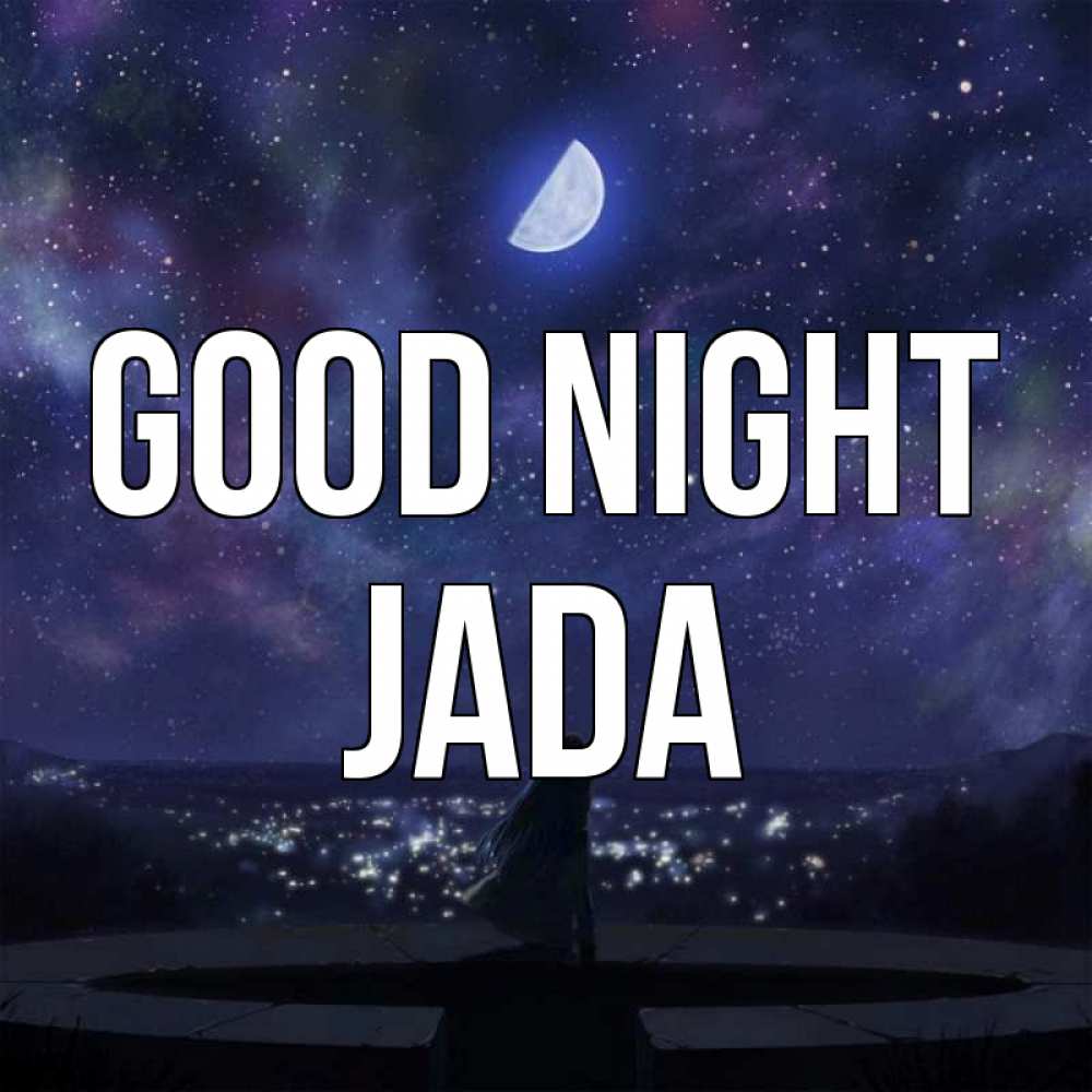 Greetings card с именем, Jada Good night набережная Greetings with text for free download 