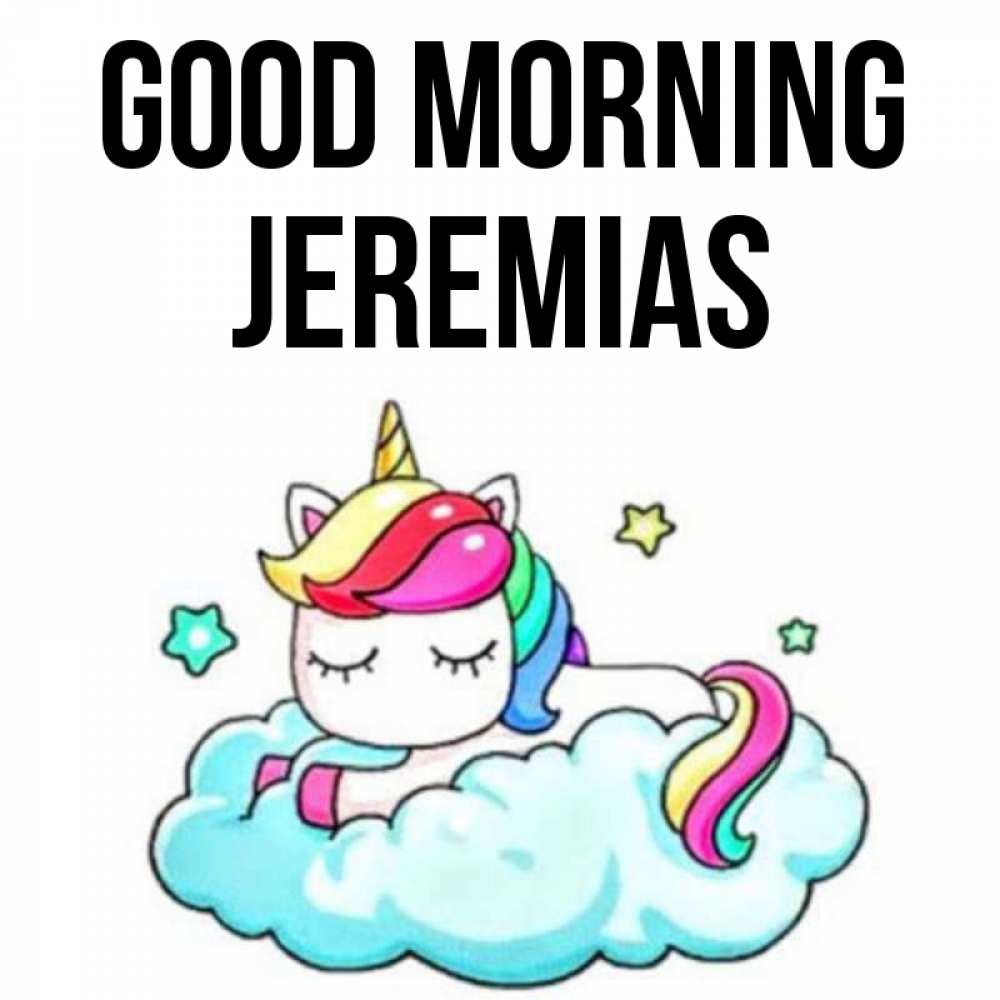 Greetings card с именем, Jeremias Good morning радужное утро Greetings with text for free download 